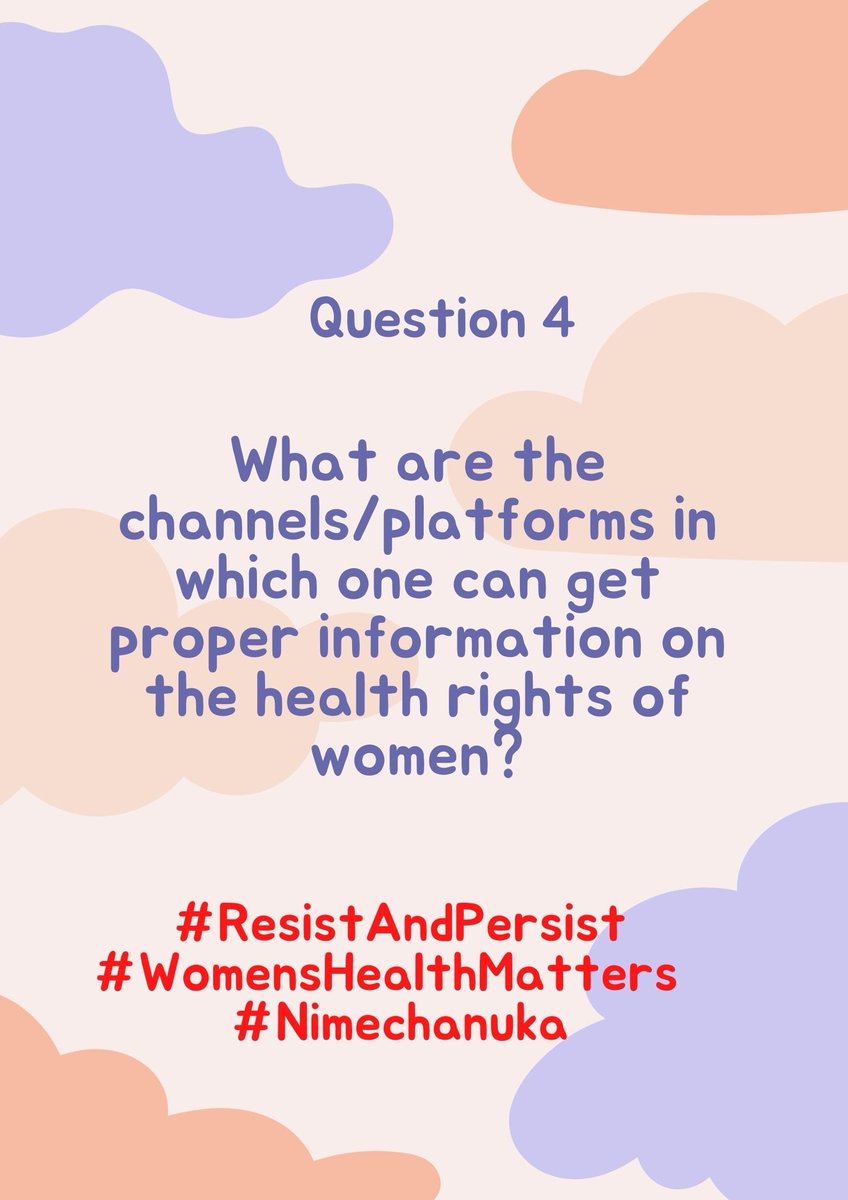 Question 4
From which channels/platforms  can our women and girls use to access proper information on the health rights of women both in Kakamega County & Virtually?
#ResistAndPersist #WomensHealthMatters #SRHRisEssential
#Nimechanuka
#MamaSophiaApp
#NenaNaBinti #BongaNaAuntyJane