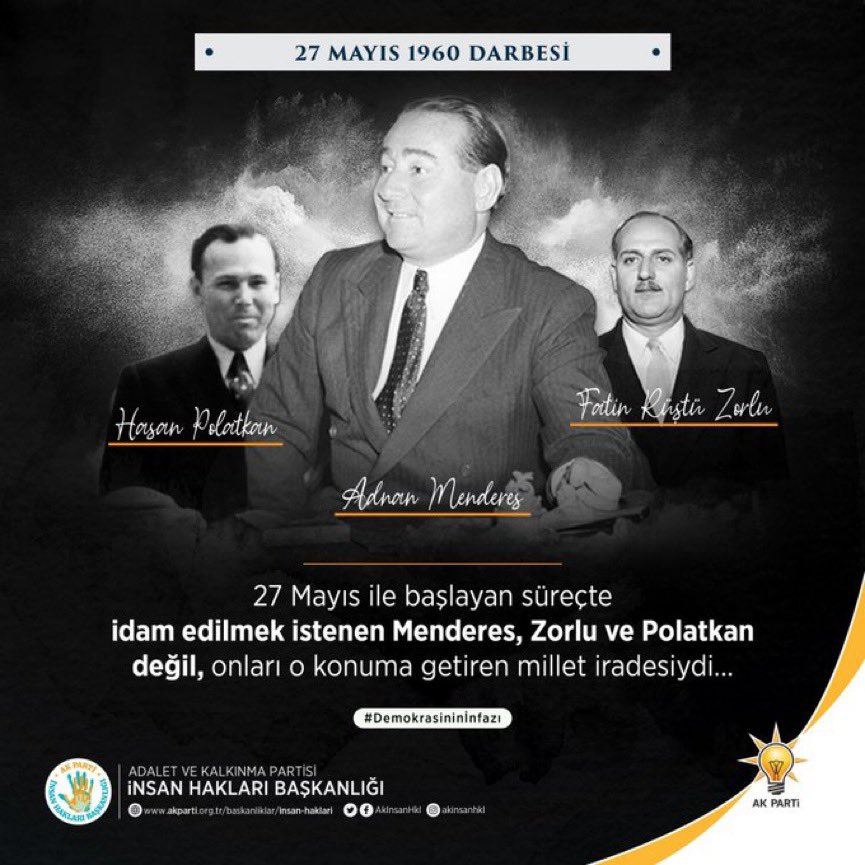 ▪️Bugün Demokrasiyi yaşatma, 
Millet iradesini hakim kılma mücadelemizde kararlıyız. 

▪️ #27Mayıs Darbesi Millet iradesini  yok sayan, ülkemiz için büyük bir utanç tablosudur. 

▪️Adnan Menderes ve yol arkadaşlarını rahmetle yad ediyoruz. 

 #Demokrasininİnfazı