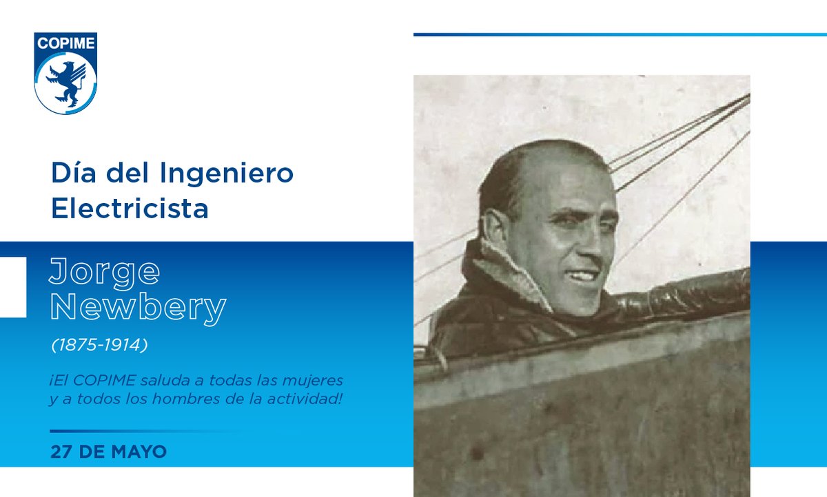 copimeorg's tweet image. Se celebra en la Argentina el Día del Ingeniero Electricista en conmemoración del nacimiento de Jorge Newbery.

El COPIME saluda a todos los Ingenieros Electricistas en su día.

Mesa Directiva
COPIME