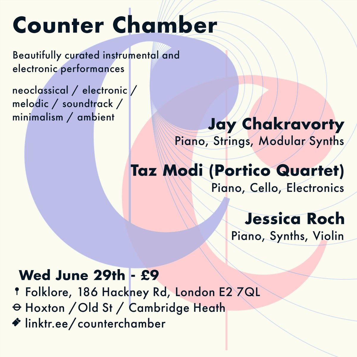 COUNTER CHAMBER 02 - NOW ON SALE! Join us for our second event at Folklore, Hoxton on 29th June. Featuring strings &amp; modular synths from @thejchakravorty, cello &amp; electronic minimalism from Portico Quartet's <a href="/Tazmodi/">Taz Modi</a>, and violin textures from Jessica Roch. link.dice.fm/ddb216286db7