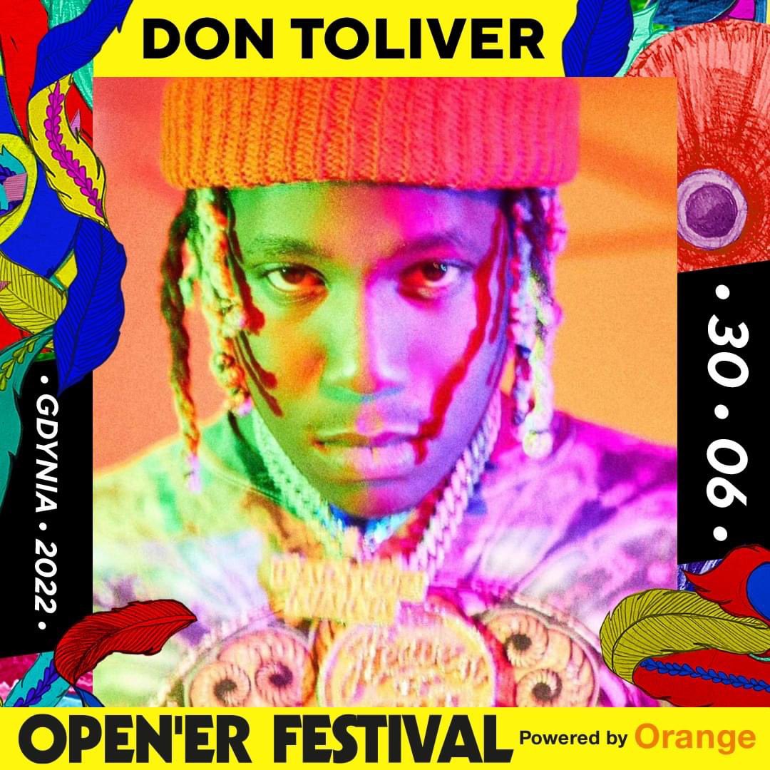 Open'er Festival on Twitter "DON TOLIVER 🔥 wjeżdża na zwolnione