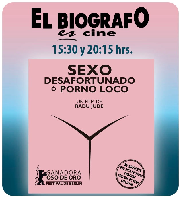 Todo un éxito...porque el público la ha preferido sigue en cartelera:
"Sexo desafortunado o Porno Loco" 
Cine El Biógrafo, en dos horarios -> 15:20 y 20:15 horas.