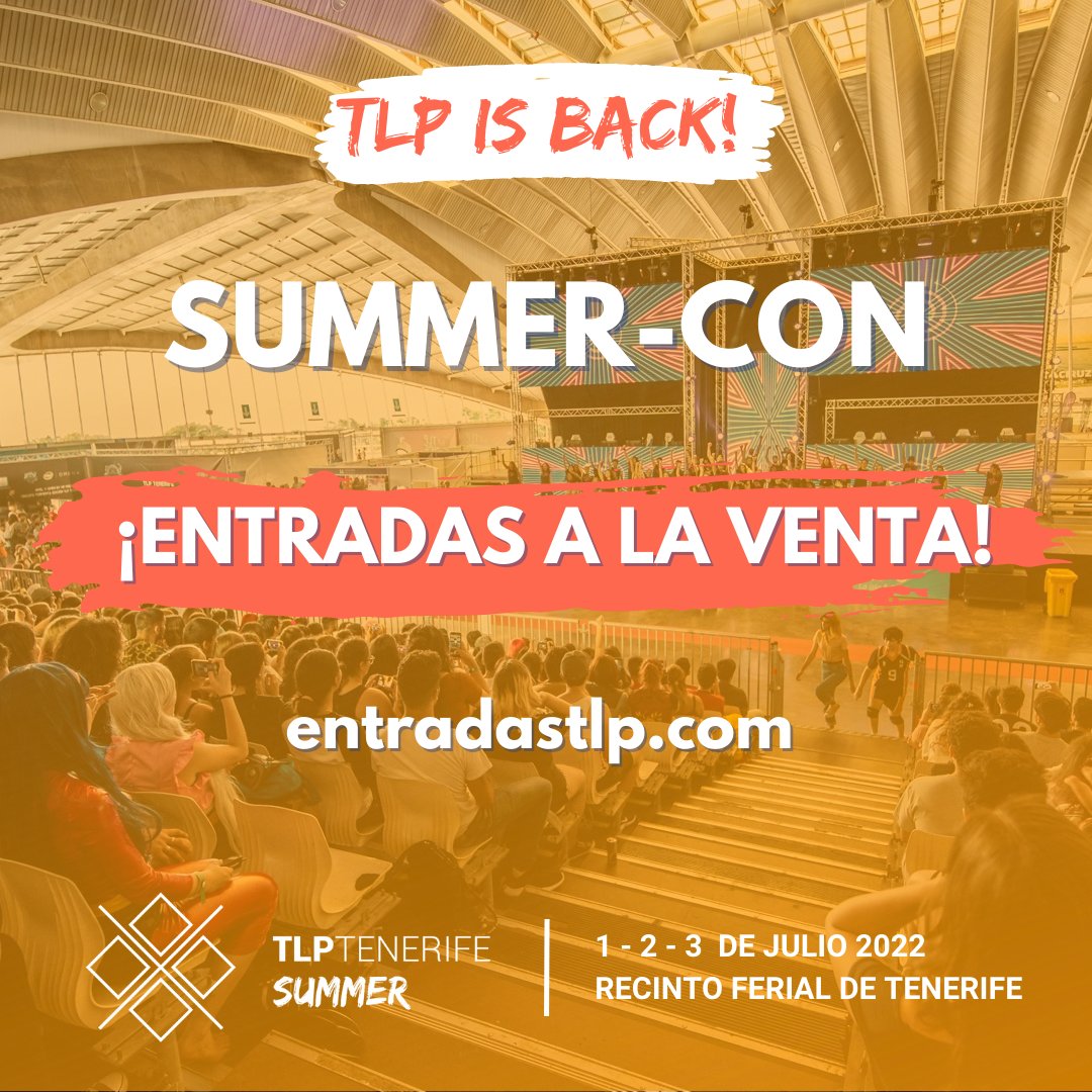 TLPTenerife's tweet photo. 🎟 Entradas de TLP Summer-Con 2022 YA A LA VENTA 🎟

Invitados, esports, K-Pop, cosplay, Summer-Con, realidad virtual, tiendas, Artist Alley, juegos de mesa, ¡y más!

¡Consigue ya tu pase para vivir la vuelta del evento en #TLP2022!

👉 https://t.co/lrmyzQglBe https://t.co/0nhf7T86JD