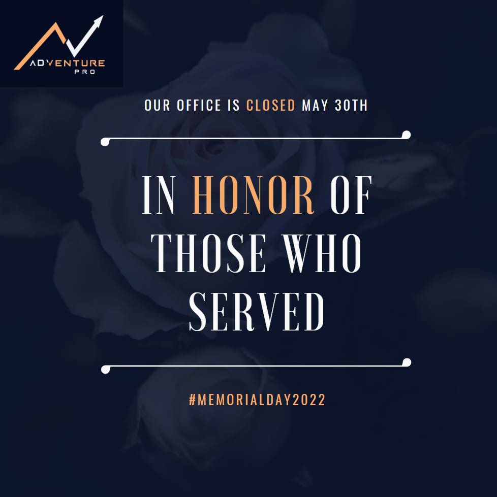Adventureproinc's tweet image. In honor of #MemorialDay our office will be closed Monday, May 30th. #memorialday2022 #adventurepro