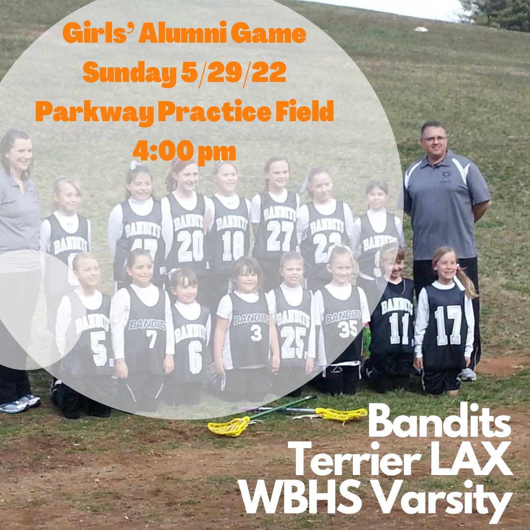 If you’re an alumnus of any of these programs, show up on Sunday to our old practice field at Parkway Wesleyan. Game time 4 pm. All current players invited to cheer them on!!! Bandits❤️Terrier LAX❤️WBHS Girls LAX