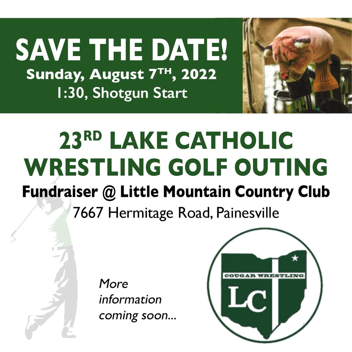Happy Friday! It's Back - The Lake Catholic Wrestling Golf Outing!! Please save the date and join us at Little Mountain Country Club.