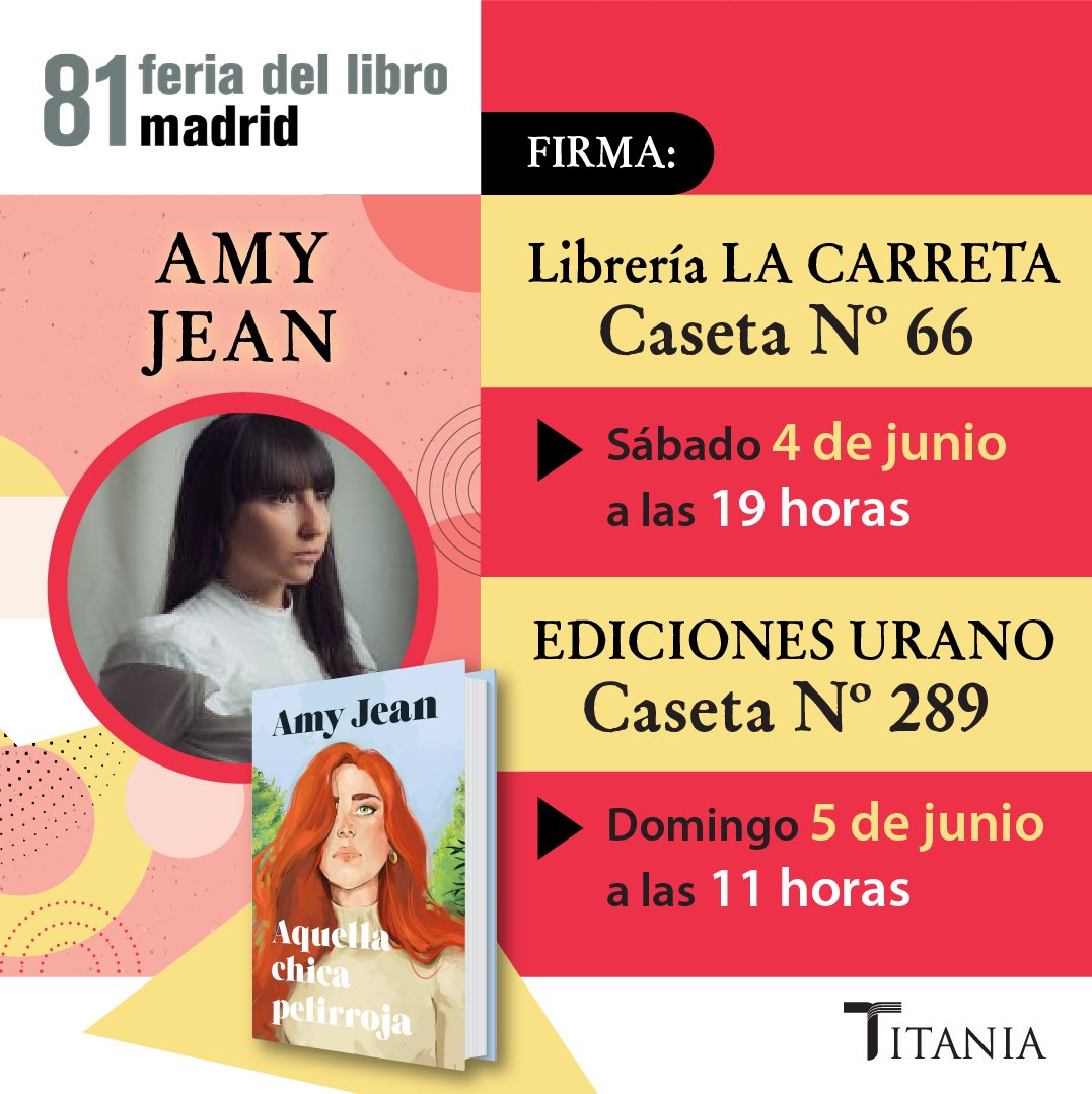 El sábado 4  y domingo 5 de junio <a href="/amyjeanwriter/">Amy Jean</a> firmará ejemplares de #AquellaChicaPelirroja en la <a href="/FLMadrid/">Feria del Libro de Madrid</a> <a href="/Titania_ed/">Titania</a>