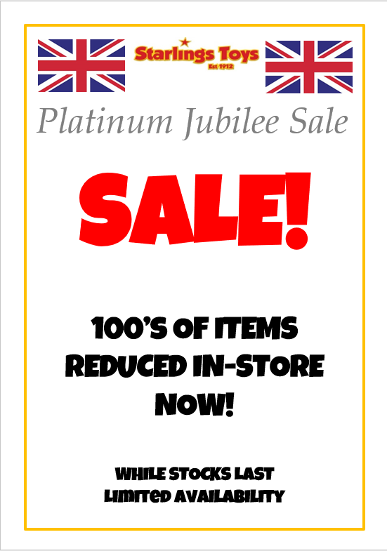 **Platinum Jubilee Sale**

Has now started! Pop in-store to see what's on offer and get some great deals! While stocks last! Hurry!

#sale #jubilee #starlings #starlingstoys