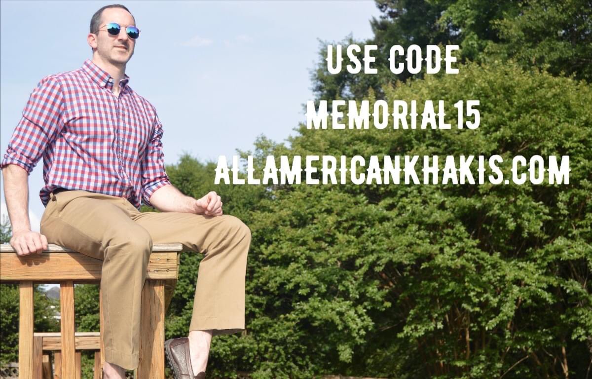 MEMORIAL DAY SALE - 15% off our entire online store!  Use code MEMORIAL15 when checking out at allamericankhakis.com. Tell your friends! #MemorialDay #fallenheroes #MADEinUSA #believeinwhatyouwear #Mensfashion #America