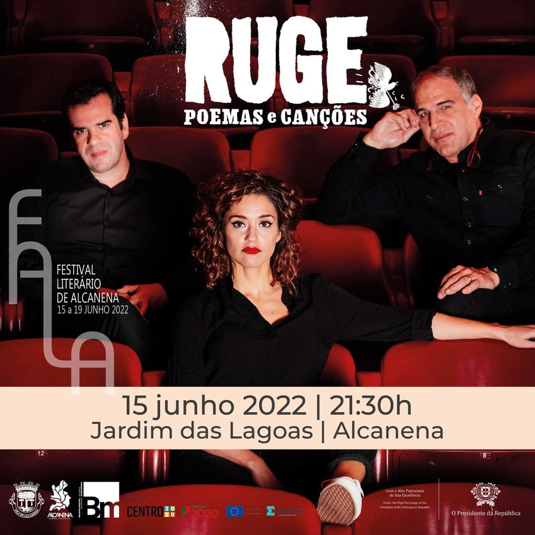 RUGE, Poemas e Canções, de Rodrigo Guedes de Carvalho, com Daniela Onís e Ruben Alves
Dia 15 de junho, às 21:30h, no Jardim das Lagoas, em Alcanena
Iniciativa inserida na programação do FALA - Festival Literário de Alcanena