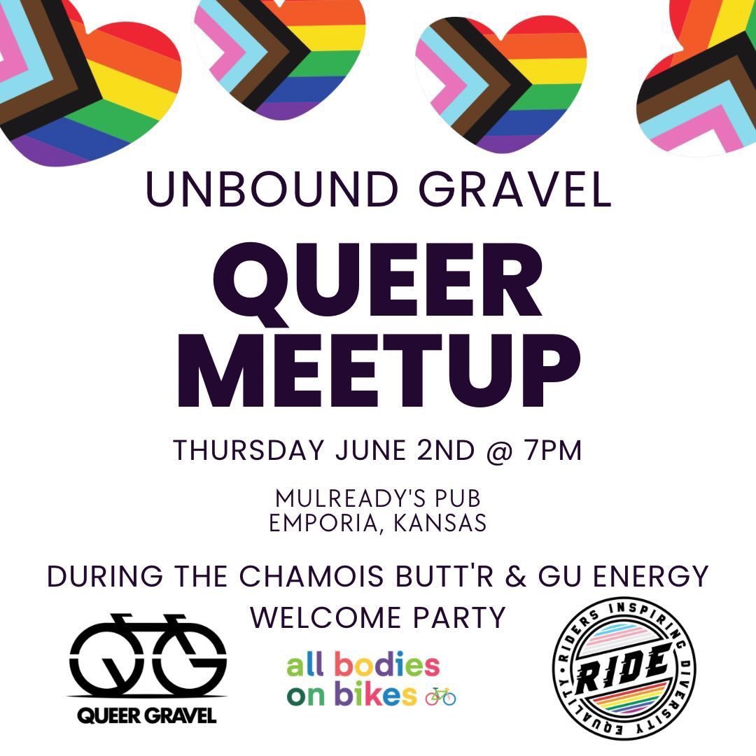 Going to <a href="/unboundgravel/">UNBOUND Gravel</a> and looking for fellow queers to hang with? 

Join us at the <a href="/ChamoisButtr/">Chamois Butt'r</a> &amp; <a href="/GUEnergyLabs/">GU Energy Labs</a> Welcome Party for a low key queer meet up!