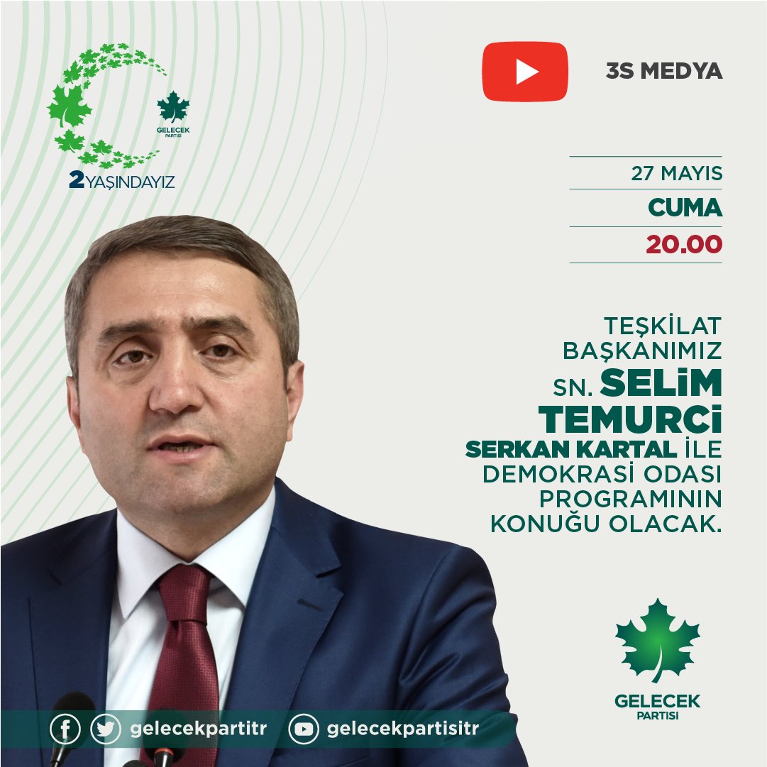 GelecekPartiTR's tweet photo. Teşkilat Başkanımız Sayın Selim Temurci, Serkan Kartal ile Demokrasi Odası programının konuğu olacak.

🗓  27 Mayıs Cuma 
⏰  20.00
📺  3S Media https://t.co/Qd7wtLLgZA