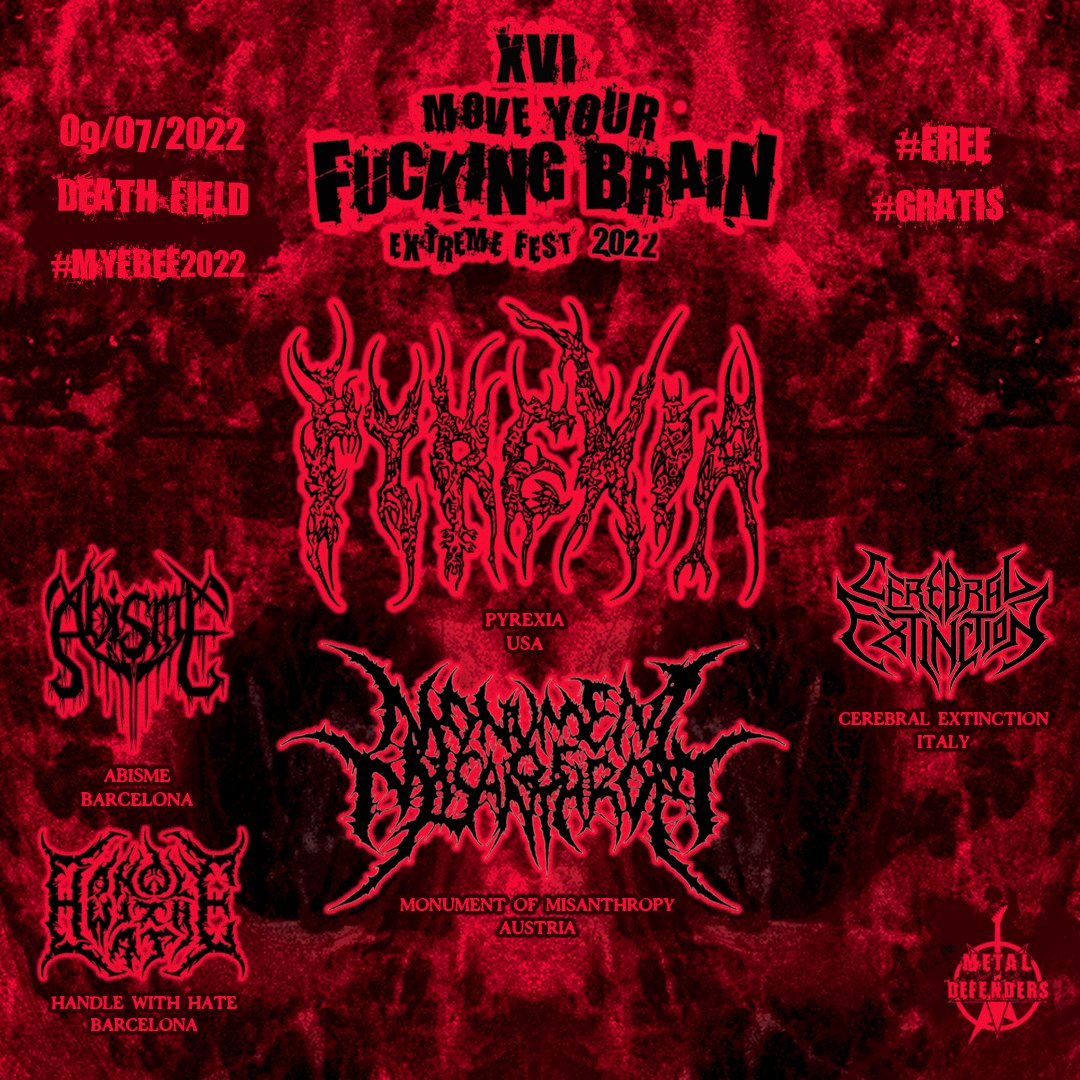 MetalDef_MdR's tweet photo. 🗣Nuevas confirmaciones del #myfbefXVI! @PyrexiaOfficial, Cerebral Extinction y Abisme se unen al cartell de este año.
Recordad: 09/07/2022 en el Death Field. Gratix🤯
https://t.co/fWXr5pewHd
#Pyrexia #CerebralExtinction #Abisme #MonumentOfMisanthropy #HandleWithHate #MolinsDeRei https://t.co/11rnCXwabf