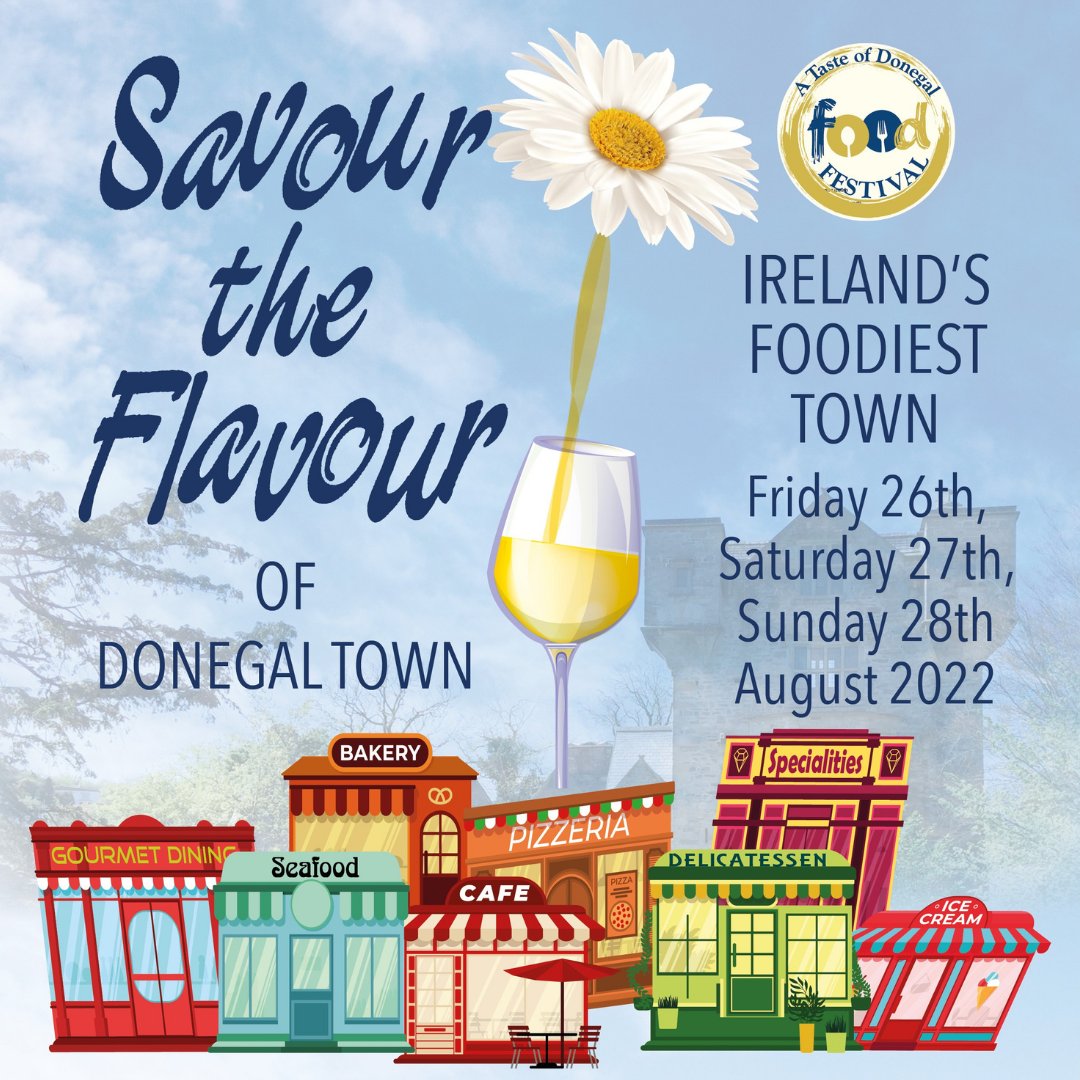 Donegal_ie's tweet photo. Savour the Flavour of Donegal Town has been announced for August 2022 with 3 days of events taking place showcasing the best of food, drink and culture in the town 🍲🍹
Check out the committees planned events ⬇️
https://t.co/swYPlNgkY4
#SavourTheFlavour #KeepDiscoveringDonegal https://t.co/1goQuWW9Gn