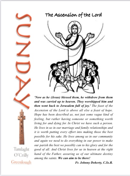 Greenlough Parish (@greenloughp) on Twitter photo Ascension of the Lord - Sunday 29th May 2022
This weeks reflection from Fr. Johnny Doherty CSsR - Clonard Monastery.
<a href="/JohnnyDoherty3/">Johnny Doherty</a>
<a href="/ClonardMBelfast/">Clonard Monastery</a>
<a href="/ParishLavey/">Lavey Parish</a>
<a href="/paddicurran1/">Paddi Coyle</a>
<a href="/editorthenet15/">The Net</a>
<a href="/RedComsIreland/">Red Communications</a>
<a href="/redsireland/">@RedsIreland</a>
click on image to enlarge. Ascension of the Lord - Sunday 29th May 2022
This weeks reflection from Fr. Johnny Doherty CSsR - Clonard Monastery.
<a href="/JohnnyDoherty3/">Johnny Doherty</a>
<a href="/ClonardMBelfast/">Clonard Monastery</a>
<a href="/ParishLavey/">Lavey Parish</a>
<a href="/paddicurran1/">Paddi Coyle</a>
<a href="/editorthenet15/">The Net</a>
<a href="/RedComsIreland/">Red Communications</a>
<a href="/redsireland/">@RedsIreland</a>
click on image to enlarge.