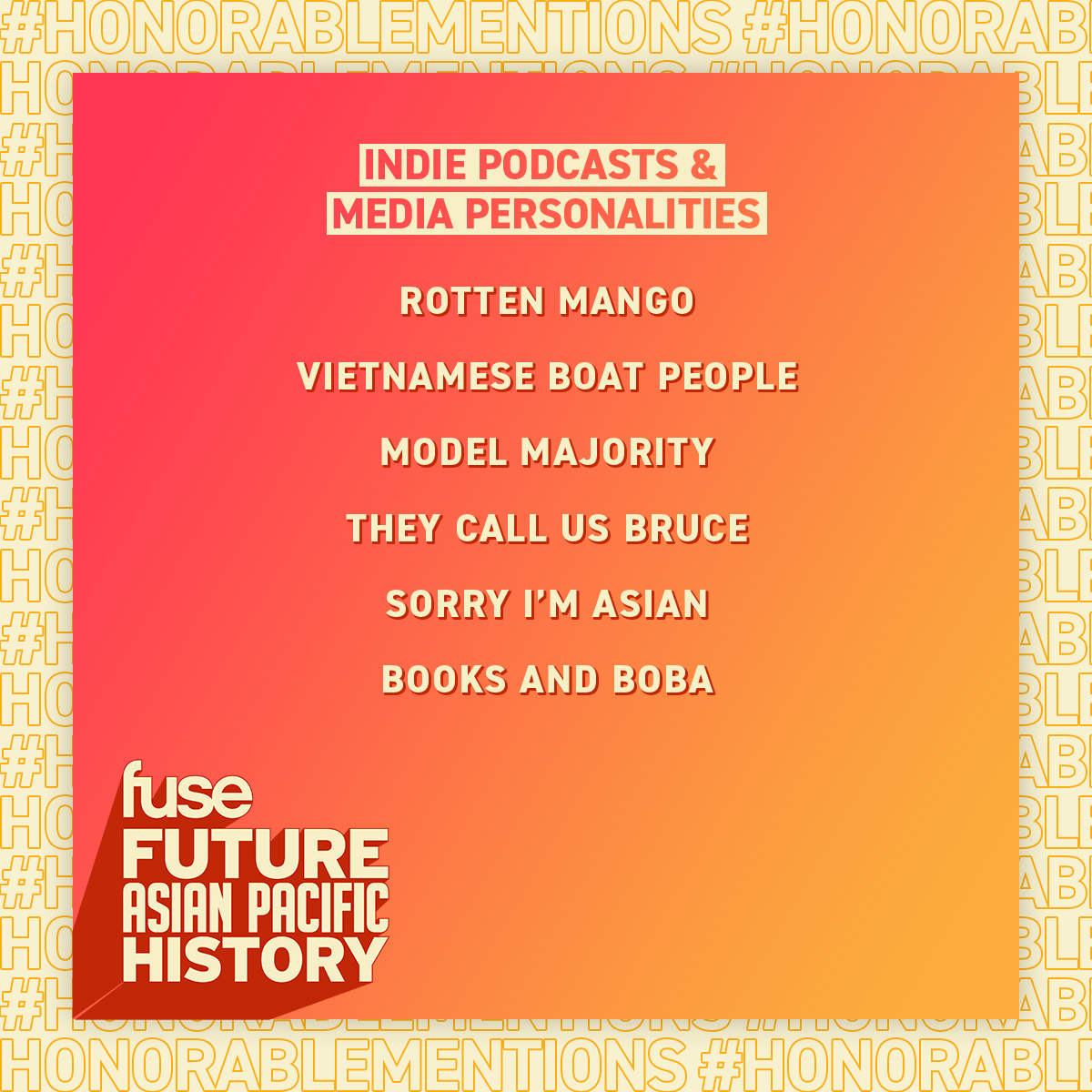fusetv's tweet photo. For #FutureAsianPacificHistory, it’s important to amplify some podcasts & media who share enlightening conversations. Here are the creatives you should know: #RottenMango #VietnameseBoatPeople #ModelMajority @TheyCallUsBruce #SorryImAsian and @BooksandBoba #aapihertiagemonth https://t.co/hQGmNo6Dae