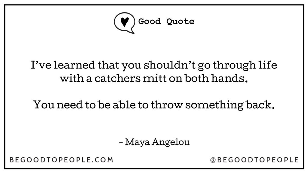 begoodtopeople's tweet image. Giving to others is a way to express gratitude for the Good you’ve received in your own life. ❤️

#begoodtopeople #goodquote #mayaangelou