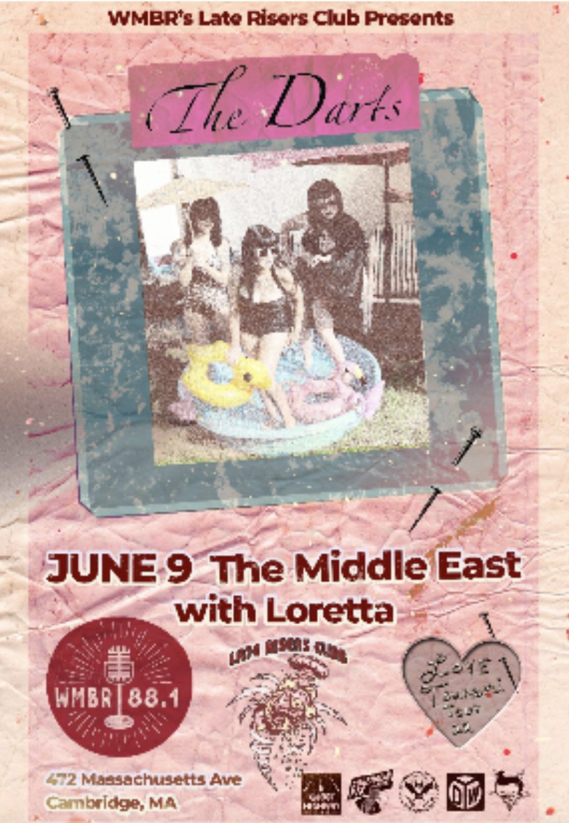 Hope you <a href="/wmbr/">WMBR 88.1 FM</a> listeners will join the <a href="/laterisersclub/">LateRiser'sClub WMBR</a> at the <a href="/MidEastClub/">Middle East Restaurant & Nightclub</a> on Thurs. June 9 for The Darts, Loretta and Hilken Mancini/Chris Collburn.