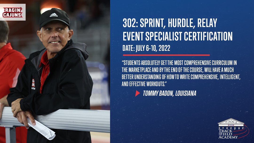 "Students absolutely get the most comprehensive curriculum and by the end of the course, will have a much better understanding of how to write comprehensive, intelligent, and effective workouts."

Register TODAY for TFA 302, instructed by Tommy Badon of <a href="/RaginCajunsTRK/">Louisiana Ragin’ Cajuns® Track and Field</a>!