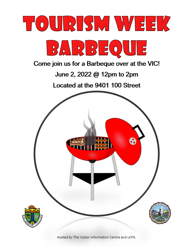 Tourism Week Barbeque at the Fort Simpson VIC! On June 2nd between 12pm and 2pm :)