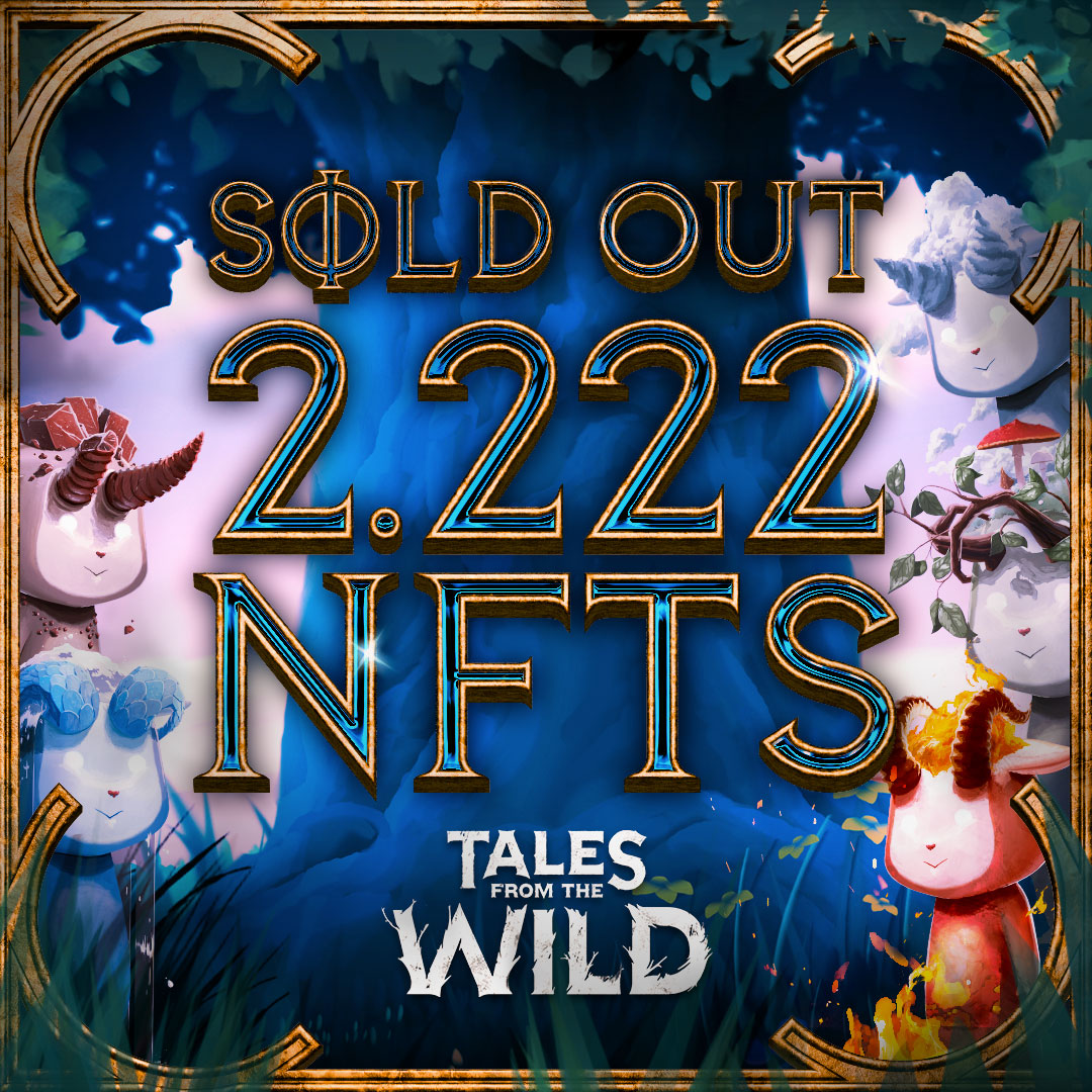 TalesFTWild's tweet image. WE ARE SOLD OUT! 🔥

We made it! 2.222 Spirits of the Wild found their Welder, and each of them is about to meet you in person. This is the start of an epic odyssey with an amazing community, and we’re so glad we walked this long path together. Now, time for the reveal! ⌛