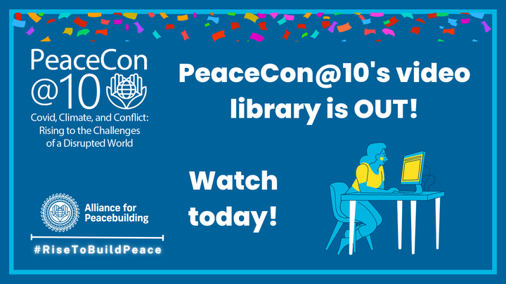 AfPeacebuilding's tweet photo. The PeaceCon@10 video library is now LIVE! This collection features recordings of all PeaceCon@10 sessions, where the peacebuilding field came together to #RisetoBuildPeace amid COVID, climate change, &amp; conflict.

Watch: https://t.co/3jkhV8lcpn https://t.co/z1sNAfeh0P