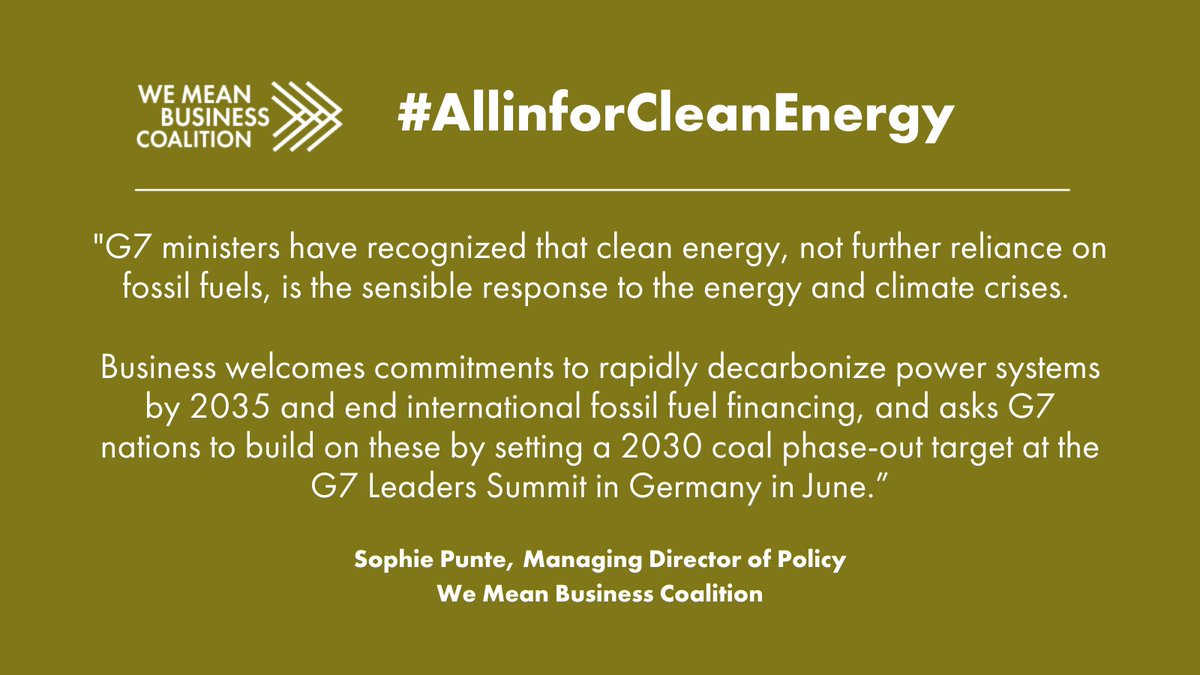 We welcome the commitment by all @G7 nations to decarbonize power systems by 2035 and end international financing of fossil fuels this year, but we need to go further and faster - including coal phase-out by 2030. #G7 #G7GER We’re #AllinforCleanEnergy: wemeanbusinesscoalition.org/policy/g7-time…