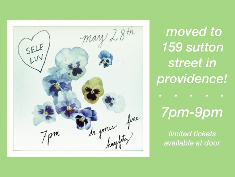 our may 28th show has been moved to sutton street gallery in providence! limited tickets will be available at the door 🌷