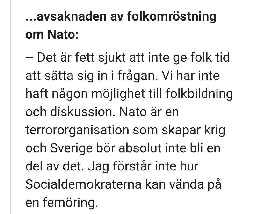 Vänsterpartiets ungdomsförbund kallar Nato för en terrororganisation. Detta trots att Nato stoppade folkmord på Balkan och upprätthåller Östeuropas självständighet.

Så här ser Socialdemokraterna och Centerpartiets regeringsunderlag ut.