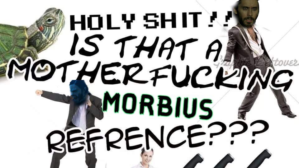 Zoinks_Zaddy's tweet photo. Me when I see a reference to the hit film morbius (2022) #morbin #MorbiusSweep https://t.co/Z4XikpA1QZ