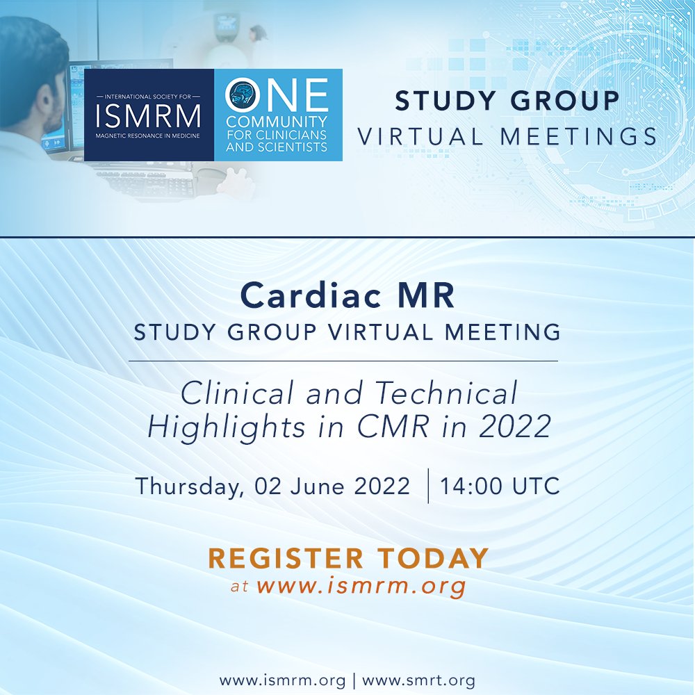 Register now the for Cardiac MR Study Group Virtual Meeting! bit.ly/2S9i8Jq
Thursday, 02 June 2022 | 14:00 UTC