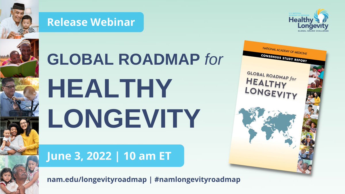 How do we ensure all individuals can achieve a meaningful, socially engaged life full of learning & growth? On 6/3, authors of the new Global Roadmap for Healthy Longevity discuss their recommendations to reshape societies by 2050: bit.ly/3LAufIR #namlongevityroadmap