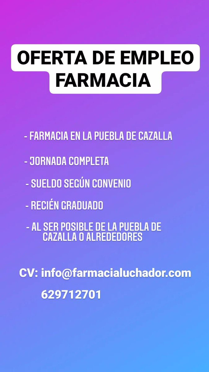 Oferta de Empleo :
Farmacia ubicada en La Puebla de Cazalla , solicita farmacéutico/a para jornada completa. 
Se requiere que sea recién graduado/a y viva en La Puebla de Cazalla o alrededores.
Salario según convenio. 
Enviar CV a : info@farmacialuchador.com 
Tf. 629712701