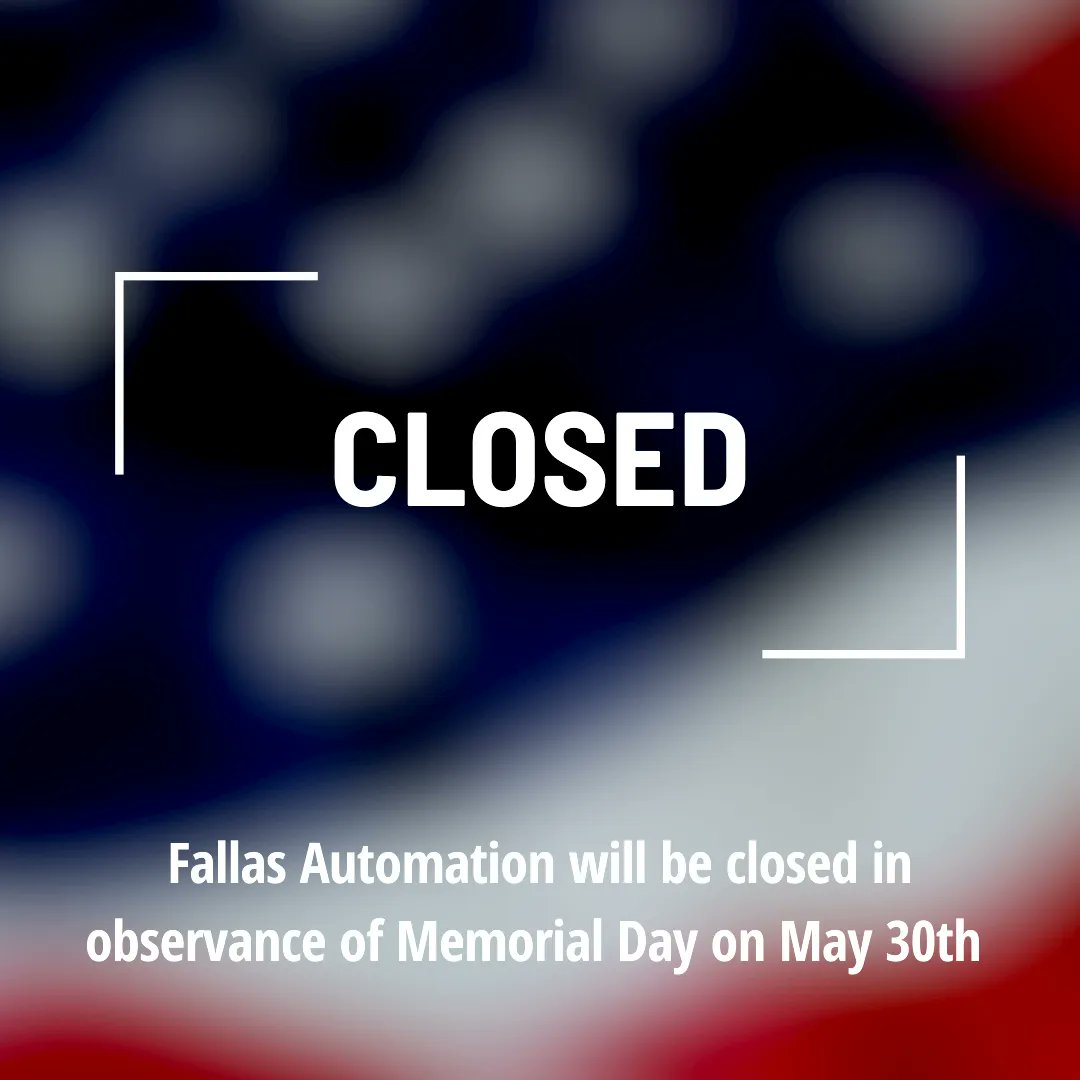 ＲＥＭＥＭＢＥＲ ＡＮＤ ＨＯＮＯＲ ★ ★ ★ ★

Fallas Automation will be closed in observance of Memorial Day on Monday, May 30th. #rememberandhonor #memorialday