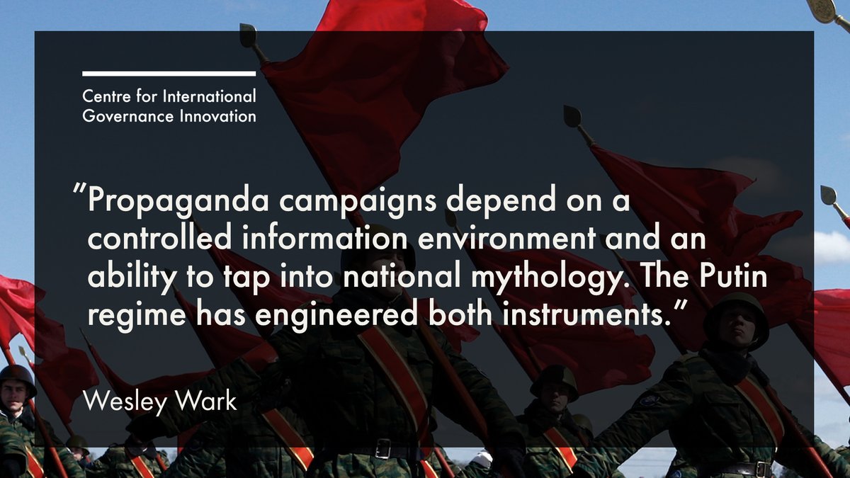 CIGIonline's tweet photo. As @wesleywark1 explains in this piece, propaganda is vital to the survival of the Putin regime: https://t.co/wZe4l9lvsw https://t.co/NJq1U5bsch