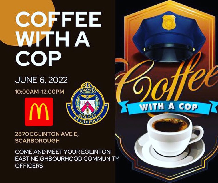SAVE THE DATE . It is time to come and meet us. We are here, we are dedicated and we are excited to meet you. Your Eglinton East Officers Lashley, Douglas, Spence and Frederick will be there for introductions.