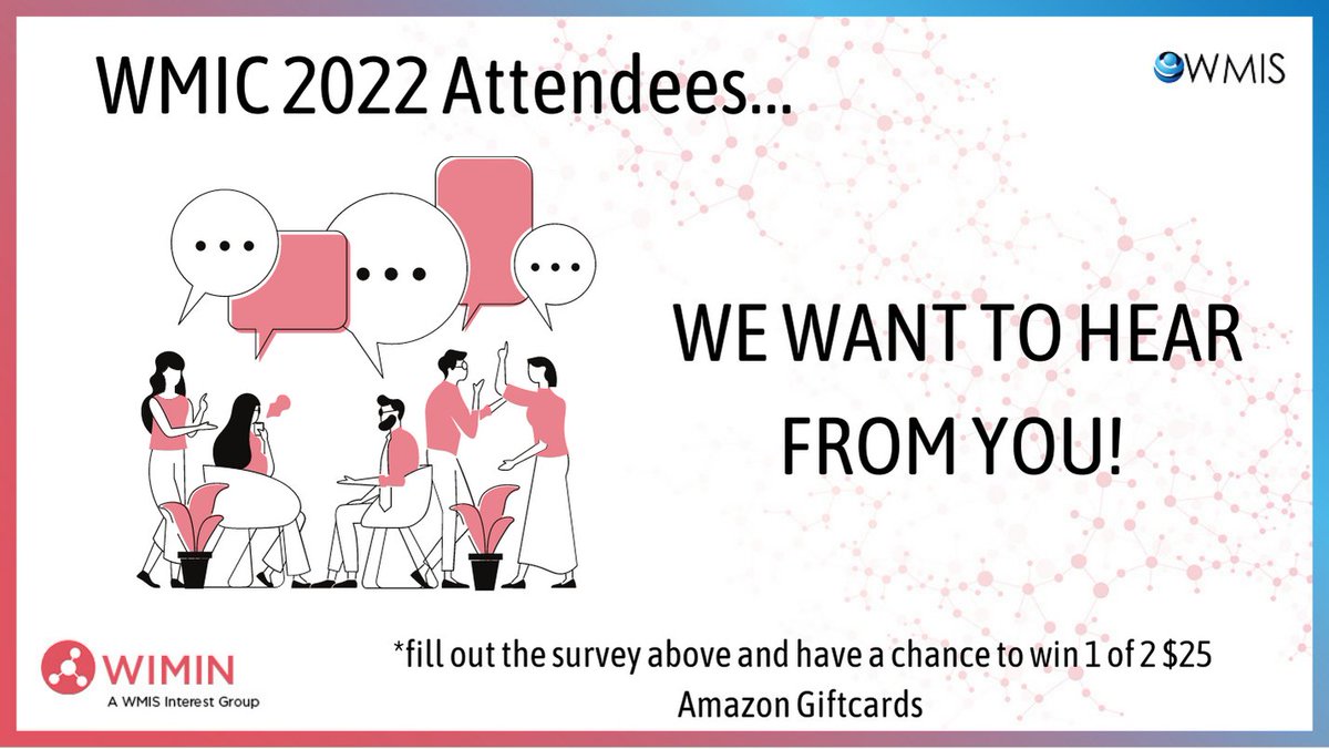 WIMIN_WMIS's tweet image. We invite all WMIC 2022 attendees to fill out our pre-conference survey!
✨We want your input and feedback on WIMIN events you'd like to see at the upcoming WMIC conference. Fill out a survey & have a chance to win a $25 Amazon gift cards✨
surveymonkey.ca/r/YCRVYJT
@WMISWMIC