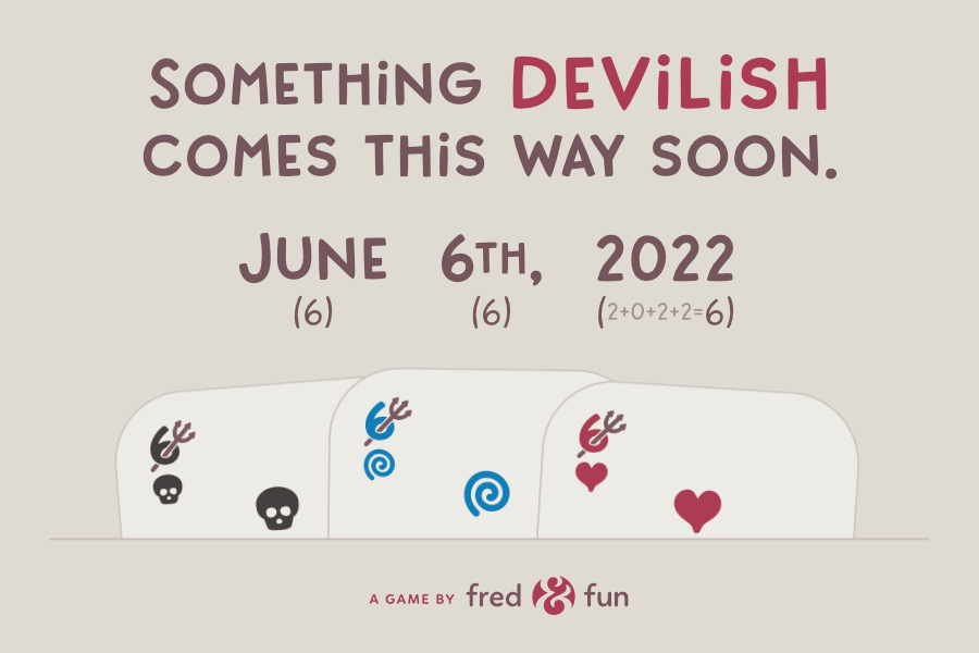 FredAndFun's tweet image. Beware! Something DEVILISH comes this way on 6/6/2022 (and 2+0+2+2=6)!