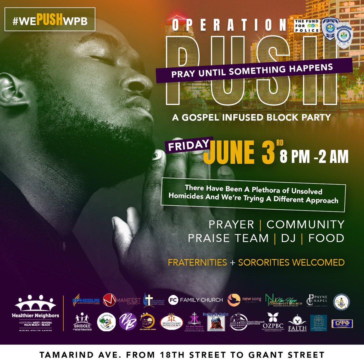 Join Chief Adderley at Operation PUSH (Pray Until Something Happens) on Friday, June 3, 2022 from 8pm to 2am on Tamarind Ave from 18th St. to Grant St. A free gospel-infused block party with prayer, a praise team, dj and food. Everyone is welcome to attend. Hope to see you there!