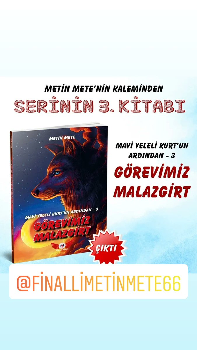 Mavi Yeleli Kurt’un Ardından 3 - Görevimiz Malazgirt

Serinin Üçüncü Kitabı

#metinmete
#minelyayın
#çocuk
#gençlik
#hikaye
#kitap
minelyayin.com
<a href="/goktugofset/">Volkan Kurt</a>
@finallimetinmete66