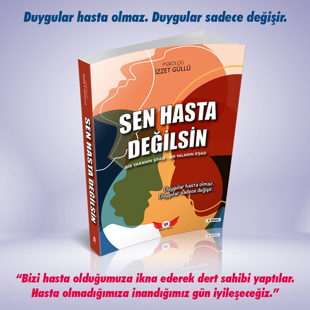 Psikolog İzzet Güllü Hoca'mızın Hazırladığı '' SEN HASTA DEĞİLSİN'' 9. Basım, Yayınevimiz den son baskısı çok yakında çıkıyor.

#senhastadeğilsin
#psikolog
#psikoloji
#kitap
#minelyayınları

<a href="/goktugofset/">Volkan Kurt</a>
<a href="/Minel_yayin/">Minel Yayınları</a>
<a href="/vlkan_kurt/">volkan kurt</a>