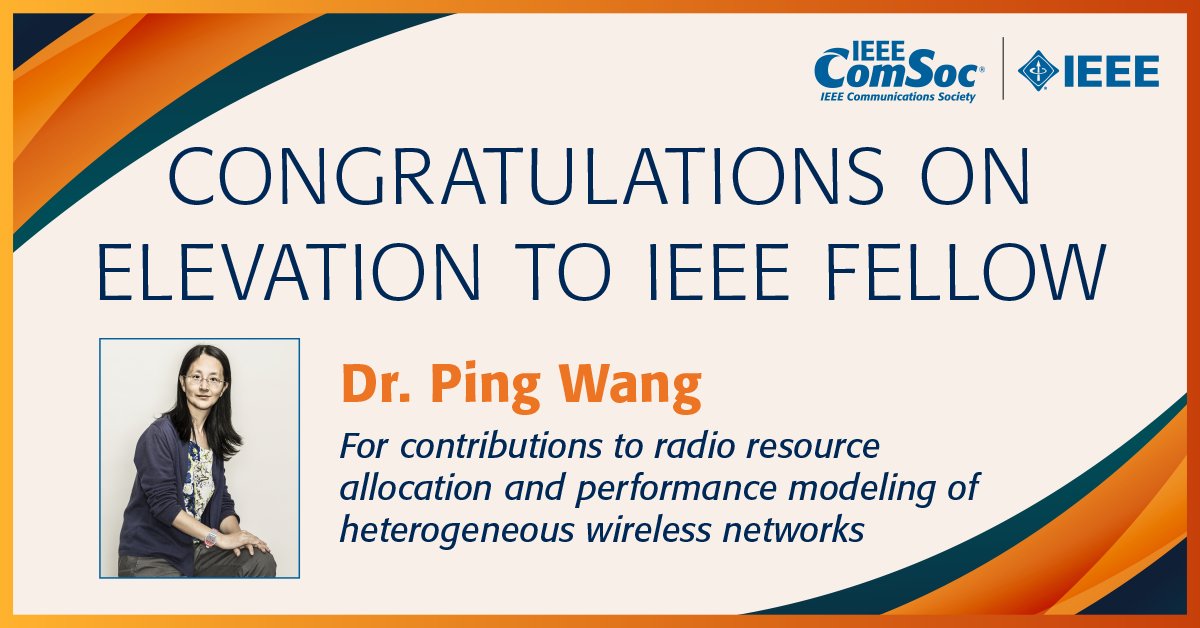 ComSoc's tweet photo. Congratulations to Ping Wang @yorkuniversity on her elevation to @IEEEorg Fellow for her contributions to radio resource allocation and #performancemodeling of heterogeneous #wirelessnetworks. #IEEE #IEEEFellow https://t.co/6MTjikvukT