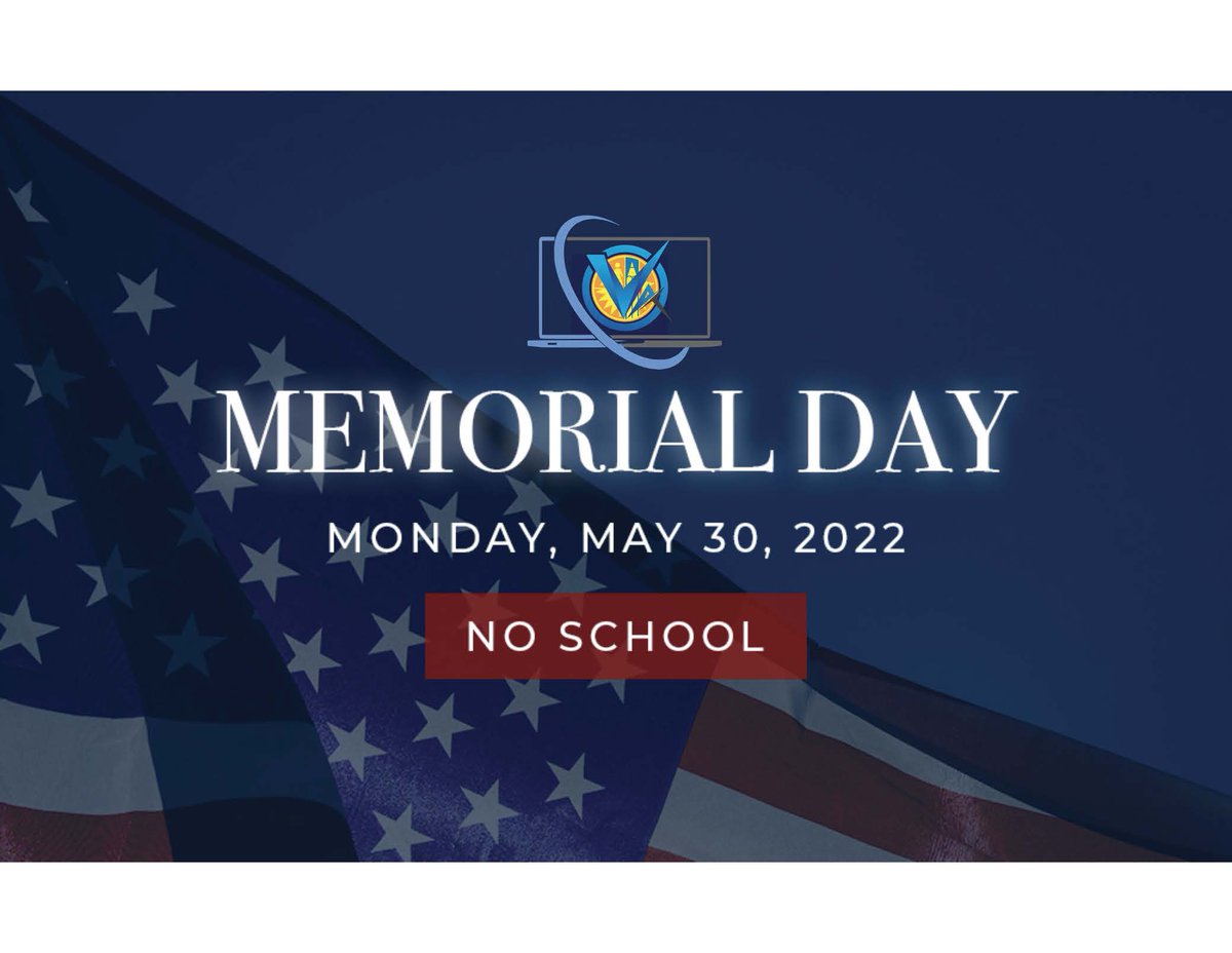 Enjoy your Memorial Day Weekend. No School on Monday, May 30th. See you back online on Tuesday.