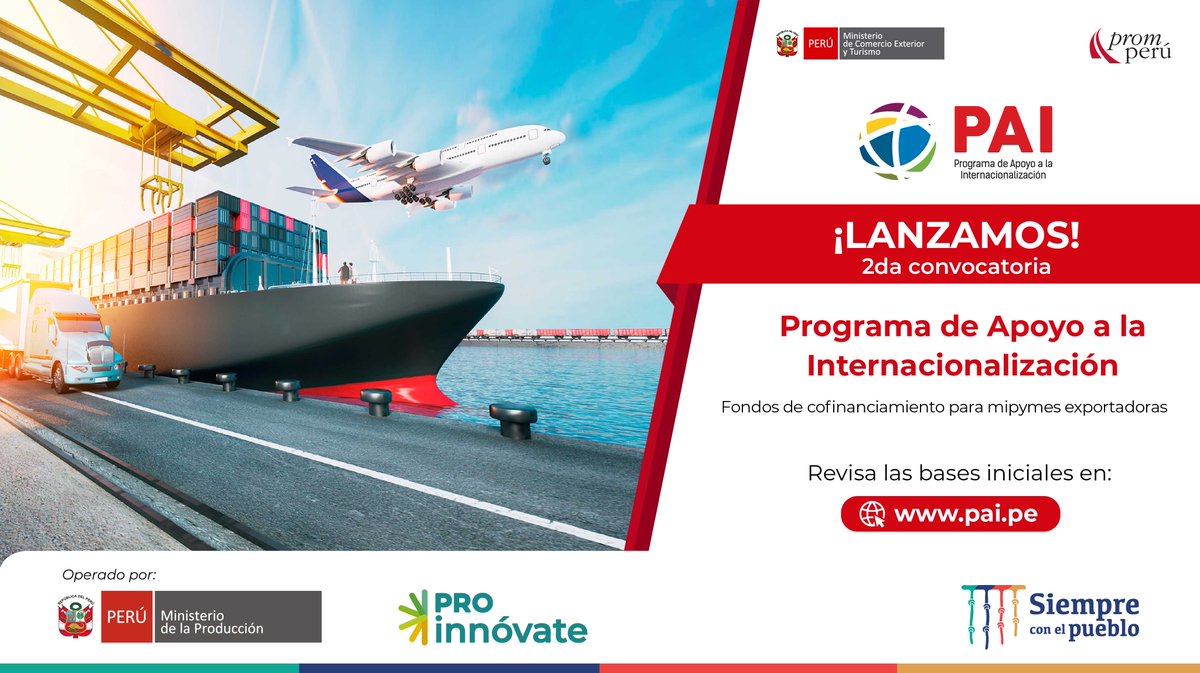 ¡<a href="/MINCETUR/">MINCETUR 🇵🇪</a>, <a href="/Promperu/">PROMPERÚ</a> y #ProInnóvate lanzan la 2da convocatoria del #PAI! Publicamos las bases iniciales de las 3 modalidades de cofinanciamiento desde S/ 70,000 hasta S/ 150,000 para acelerar los planes de exportación de las mipymes. ✈️🚢📦

Ingresa a: 🌐 pai.pe