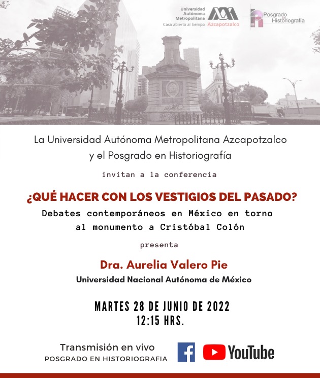 lauammx's tweet photo. 🗣️ Conferencia: ¿Qué hacer con los vestigios del pasado? Debates contemporáneos en México en torno al monumento a Cristóbal Colón. Imparte: Aurelia Valero Pie, UNAM. Junio 28, 12:15 hrs. Unidad Azcapotzalco
.
#SoyUAM #UAM
#ConferenciaUAM
#UAMAzcapotzalco https://t.co/kT0tWaPJiF
