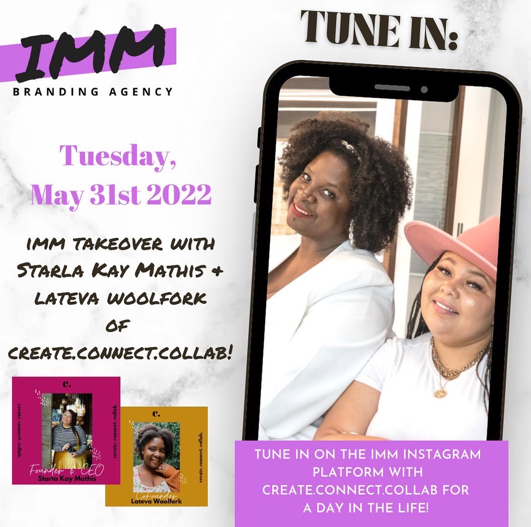 Excited for the ladies of Create.Connect.Collab to take over the IMM platform on May 31st!!!