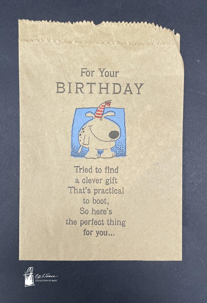 168/365: Ever struggle to find the perfect gift? How about this American Greetings card designed as a brown paper bag? 'Tried to find a clever gift That's practical to boot, So here's the perfect thing for you...' Inside: 'A bag to hold your loot! Have a Happy Day.'