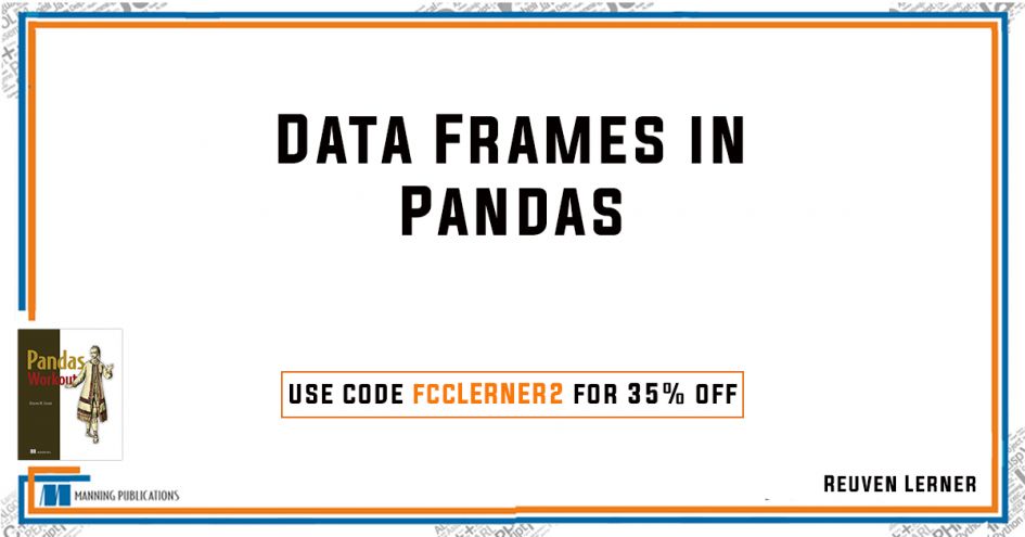 ManningBooks's tweet image. Find out how to use Data Frames in Pandas in this excerpt from Pandas Workout by Reuven Lerner: mng.bz/J2eZ
@reuvenmlerner #Pandaslibrary #Pandas #python #pythonprogramming