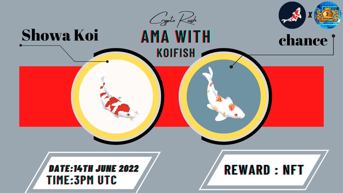 Crypto_Rush0's tweet photo. 🙀AMA Series With KOIFISH

🎁Prize: NFT 
Date: 14th June ,at 3:00 AM UTC 
👉Venue: https://t.co/bcfCwwIGDZ

〽️ Rules:

1️⃣. Follow :
@crypto_rush2
  &amp;
@NftKoifish

2️⃣. Like Retweet &amp; Comment  Questions (5 Questions Max) Tag 3 friends. https://t.co/vv9BDNKf3B