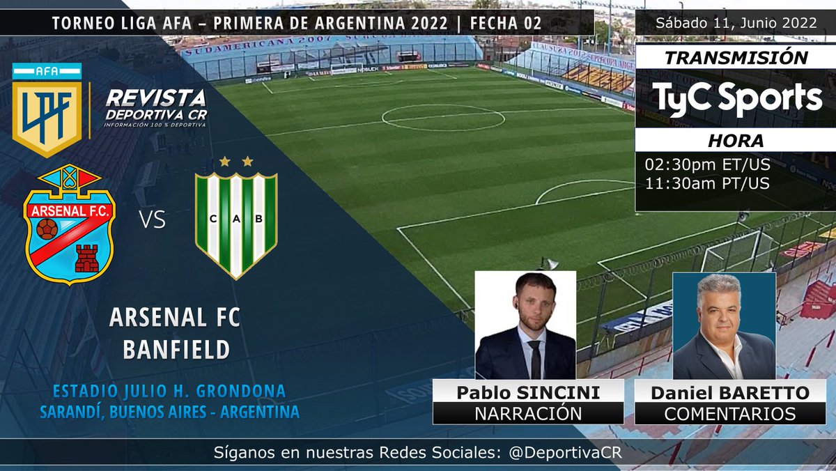 DeportivaCR's tweet photo. 🏆 Torneo @LigaAFA 2022 | Fecha 02
🇦🇷 @ArsenalOficial v @CAB_oficial 
🎙️#PabloSincini @DanielBaretto  
⏰02:30pm ET 11:30am PT por @TyCSports USA
💻📱 #TYCSports
🔁🇨🇷 #LPFxTYCSports #ARSvsBAN #DeportivaCR https://t.co/PZ3tudhd0H